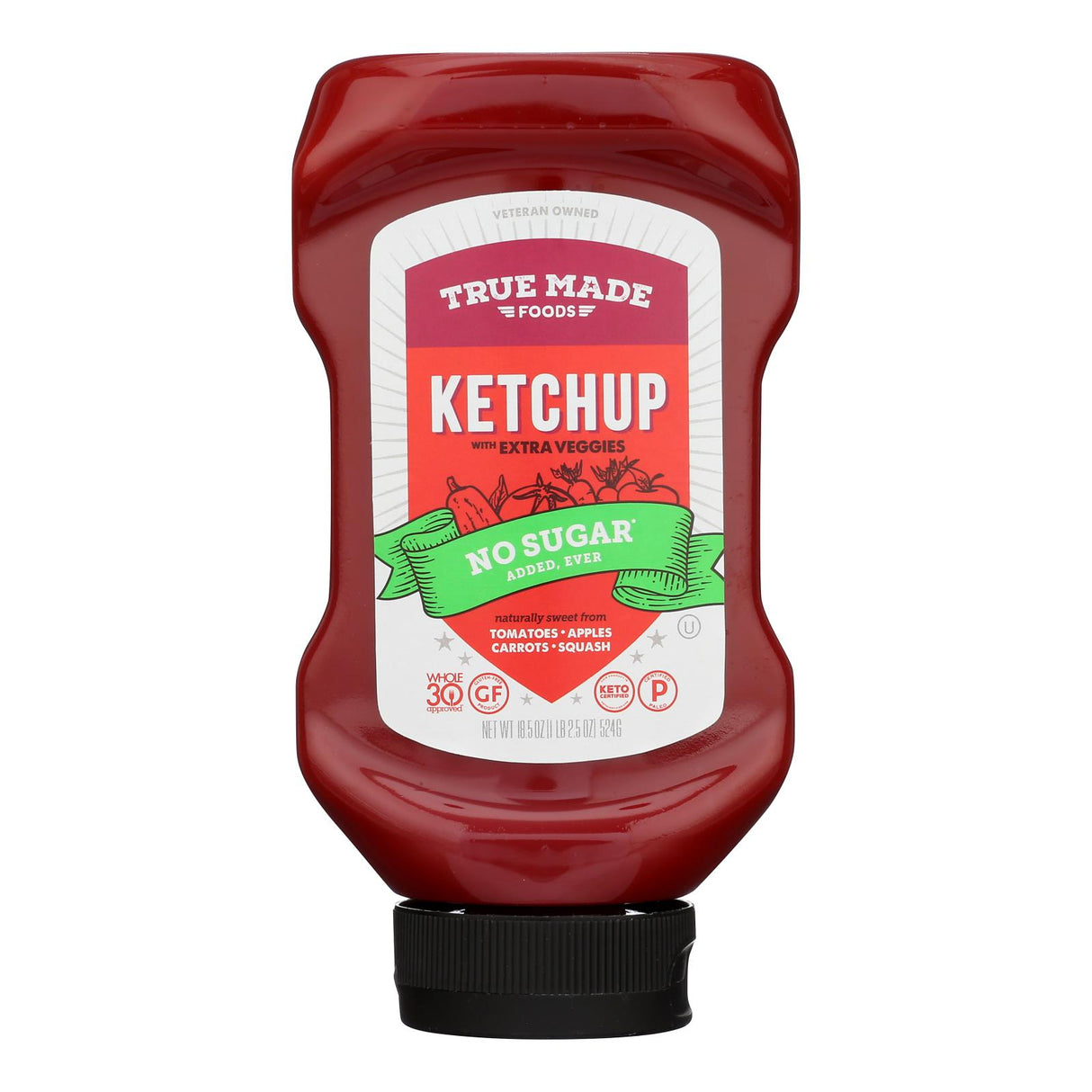 True Made Foods No Sugar Added Ketchup Squeeze (Pack of 6 - 18.5 oz)