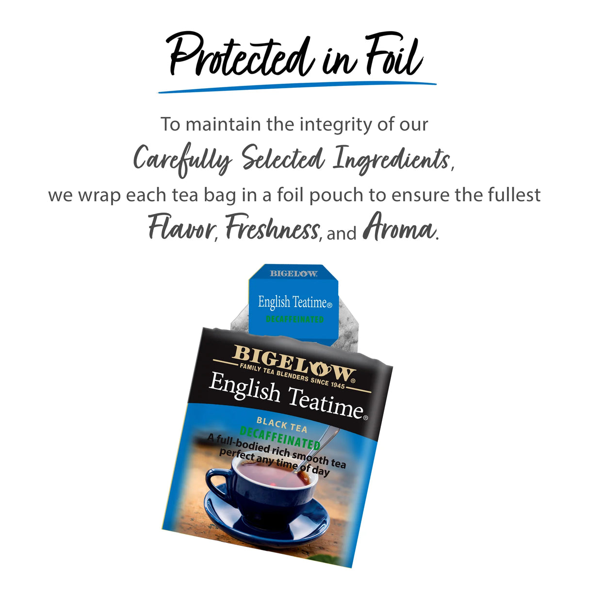 Bigelow English Teatime tea bag packaging with text about foil wrapping.