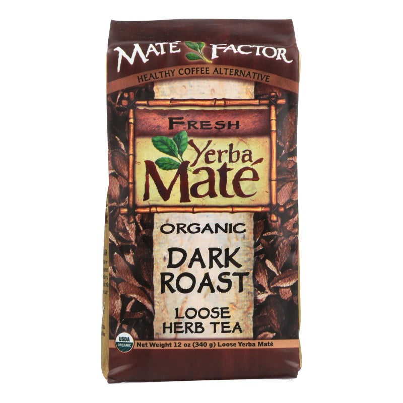 Mate Factor Organic Dark Roast Yerba Mate Loose Tea - Case Of 6 - 12 Oz - Cozy Farm