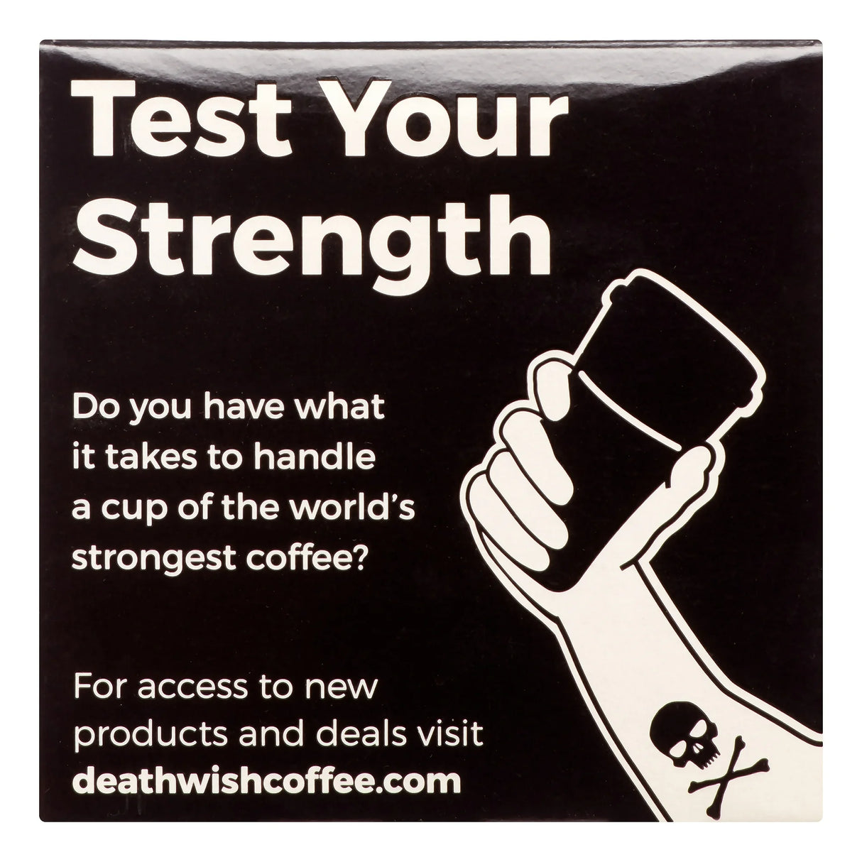 Promotional poster for Deathwish Coffee with a hand holding a coffee cup and text about strength and coffee.