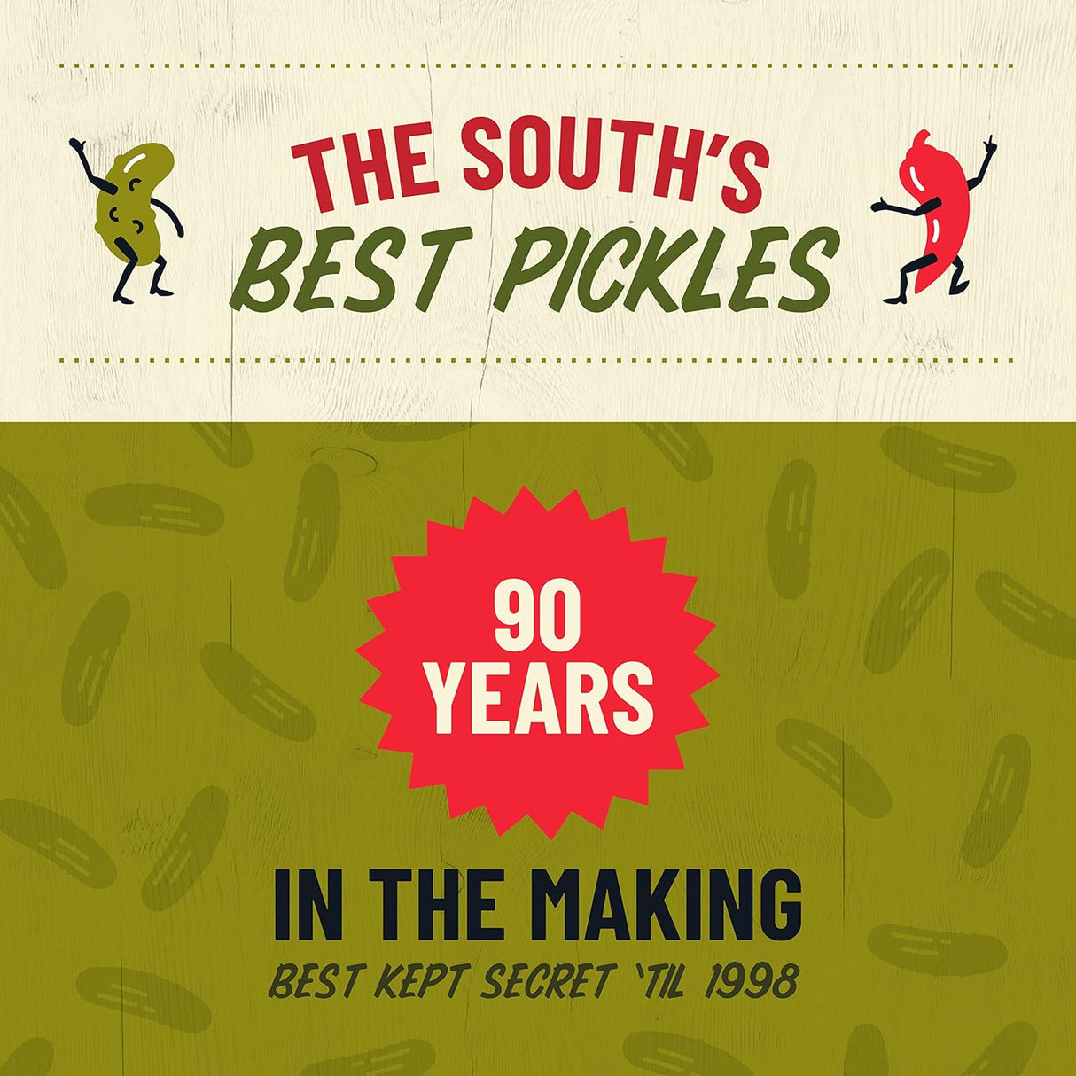 Advertisement for 'The South's Best Pickles' celebrating 90 years with pickle graphics and text.